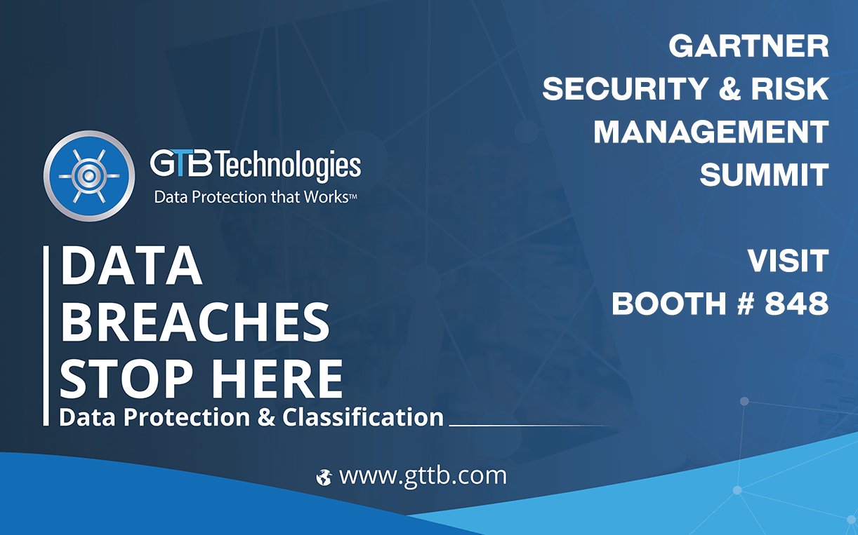 Gartner Security & Risk Management Summit GTB Technologies